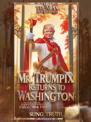 cover image of Mr. Trumpix Returns to Washington